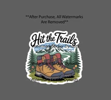 Hit The Trails Sticker Waterproof Decal Hiking Outdoor Nature Travel Gift NEW