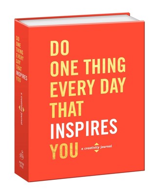 Do One Thing Every Day That Inspires You: A Creativity Journal (Do One Thing...