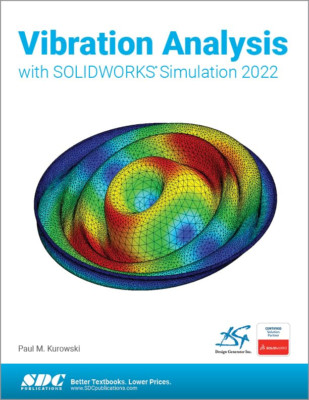 Vibration Analysis with SOLIDWORKS Simulation 2022 - Spanish Language Paperback