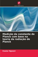 Kwalar Ngwani | MediçãO Da Constante De Planck Com Base Na Teoria Da RadiaçãO...