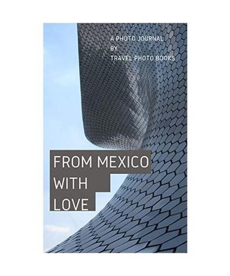 From Mexico with Love, Travel Photo Books