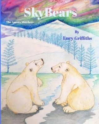 Lucy Griffiths Sky Bears (Taschenbuch)