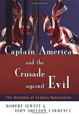 Captain America and the Crusade Against Evil : The Dilemma of Zea