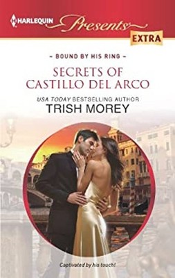 Secrets of Castillo Del Arco Mass Market Paperbound Trish Morey