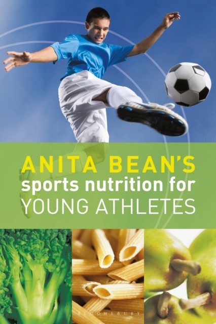 Anita Beans Sports Nutrition for Young Athletes by Anita Bean PAPERBACK