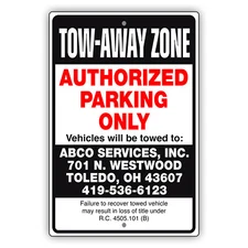 Custom Sign Tow-Away Zone Authorized Parking Only Vehicles Towed Aluminum Sign