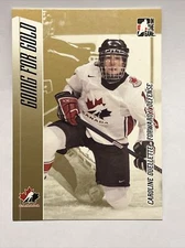 2006-07 ITG Going for Gold Women's National Team Caroline Ouellette #6