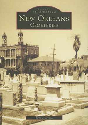 New Orleans Cemeteries (Images of America: - Paperback, by Brock Eric J. - Good