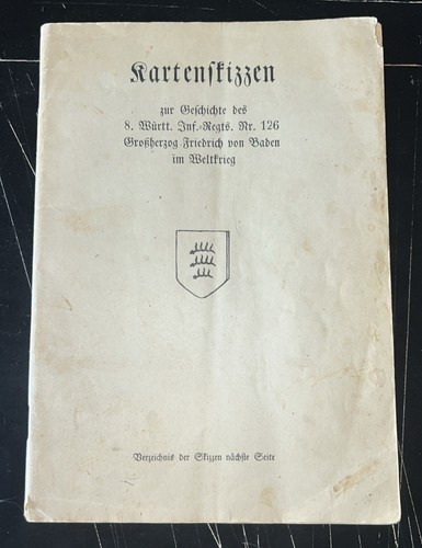 Scarce German Book Of World War I 8th Royal Württemberg Infantry Regiment Maps