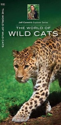 Jeffrey Corwin The World of Wild Cats (Broschüre) Jeff Corwin's Explorer