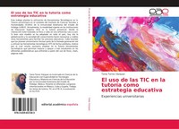 El Uso De Las TIC En La TutoríA Como Estrategia Educativa Tania Torres VáZquez