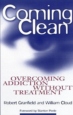 COMING CLEAN: OVERCOMING ADDICTION WITHOUT TREATMENT By Robert Granfield VG