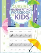 Cursive Handwriting Workbook For Kids: Abc Workbooks For Preschool, Abc Wor...