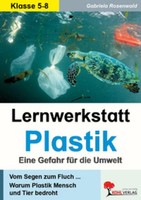 Lernwerkstatt Plastik - Eine Gefahr FüR Die Umwelt Gabriela Rosenwald