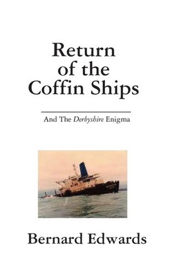 Return of the Coffin Ships-And The Derbyshire Enigma Bernard Edwards Taschenbuch