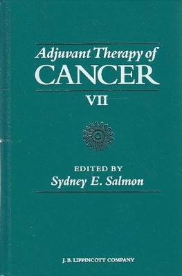 ADJUVANT THERAPY OF CANCER (V. 7) - Hardcover *Excellent Condition*