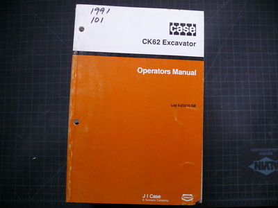 Case CK62 EXCAVATOR Trackhoe Crawler Operator Operation Manual book owner guide