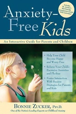 Anxiety-Free Kids: An Interactive Guide for Parents and Children - GOOD