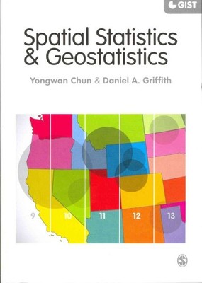Spatial Statistics & Geostatistics : Theory and Applications for Geographic I...