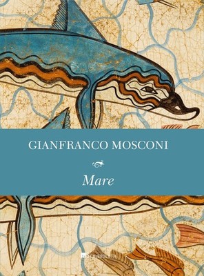 Libro - Gianfranco Mosconi - Mare  - Inschibboleth