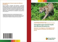 InovaçõEs Para ConservaçãO Dos Biomas Brasileiros LaíS Alessandra Acosta Herrman