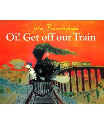 Oi! Get Off Our Train, John Burningham