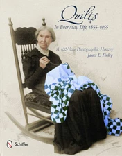 Quilts in Everyday Life, 1855-1955: A 100-Year Photographic History - GOOD