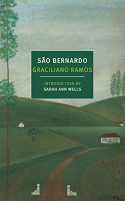 SAO BERNARDO (NEW YORK REVIEW BOOKS CLASSICS) By Graciliano Ramos & Padma NEW