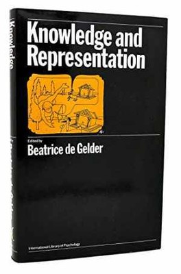 Knowledge and representation - Hardcover, by Gelder Beatrice De;Geert - Good