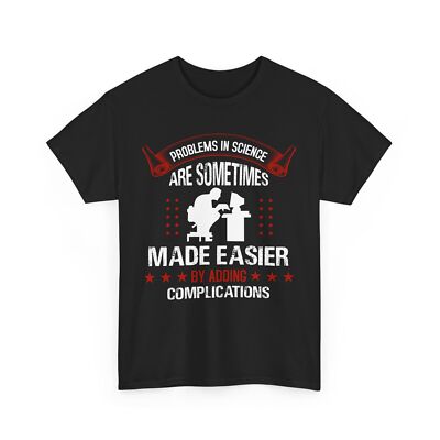 Funny Science Pun T-Shirt – Geeky Nerdy Chemistry Physics Math Tee