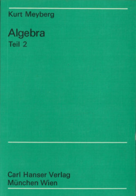 Algebra Teil 2 von Kurt Meyberg (Taschenbuch, 1976)