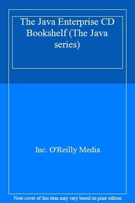 The Java Enterprise CD Bookshelf By Inc. O'Reilly & Associates
