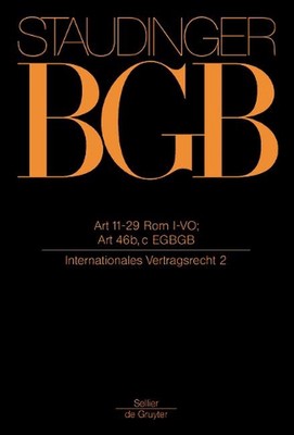 Art 11-29 ROM I-Vo; Art 46 B, C EGBGB: (Internationales Vertragsrecht 2) by Chri