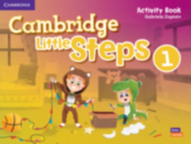 Cambridge Little Steps Level 1 Activity Book by Gabriela Zapiain