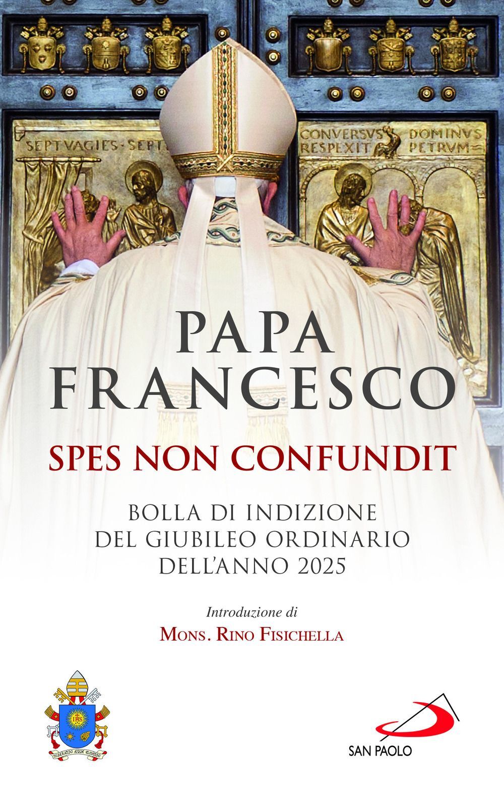 Libri Francesco (Jorge Mario Bergoglio) - Spes Non Confundit. Bolla Di Indizione