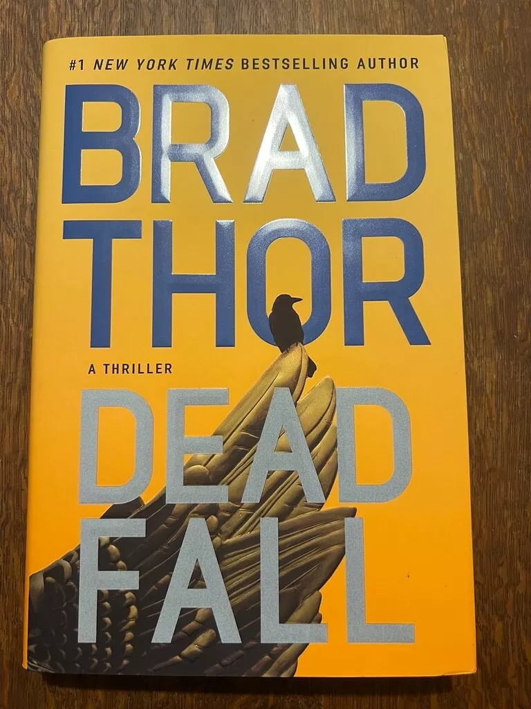 Dead Fall, Book by Brad Thor, Official Publisher Page