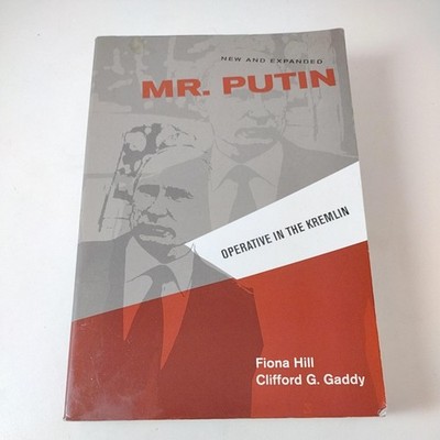 Mr. Putin Operative in the Kremlin Fiona Hill Paperback New Expanded Gaddy Book