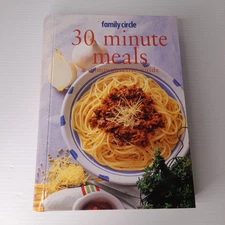 A Commonsense Guide To Cooking 30 Minute Meals Family Circle Fast Easy Recipe