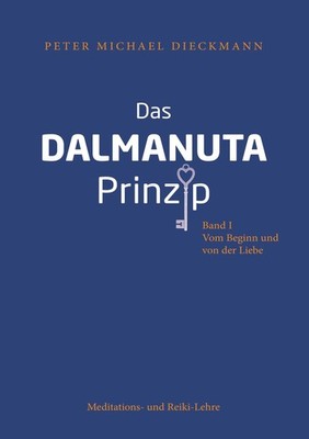 Das Dalmanuta Prinzip Peter Michael Dieckmann