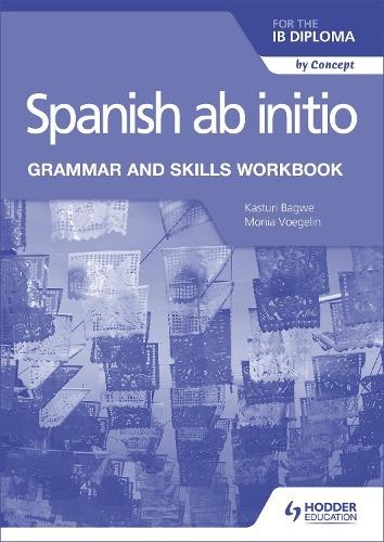 Kasturi Bagwe M Spanish ab initio for the IB Diploma Grammar and Sk (Paperback)