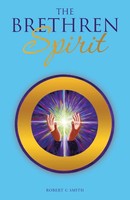 THE Brethren Spirit Robert C Smith Taschenbuch Kartoniert / Broschiert Englisch