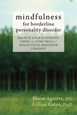 Mindfulness for Borderline Personality Disorder: Relieve Your Suffer - VERY GOOD