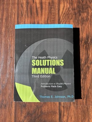 The Heath Physics Solutions Manual Third Edition by Thomas E. Johnson, Paperback