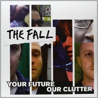 Vinile - Fall (The) - Your Future, Our Clutter (2 Lp) - Domino -D- Neu
