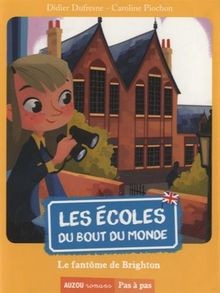 Les écoles du bout du monde - Le fantôme de Brighto... | Buch | Zustand sehr gut