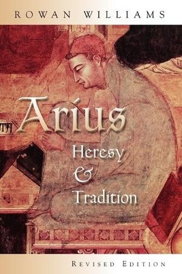 Rowan Williams Arius (Taschenbuch)