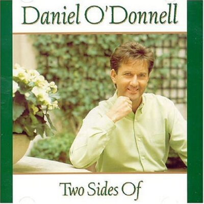 Daniel ODonnell : Two Sides of CD Value Guaranteed from eBay s biggest seller!