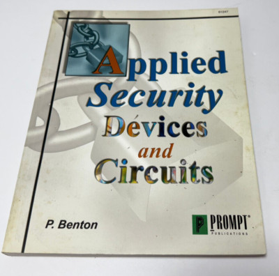 Applied Security Devices and Circuits - P. Benton