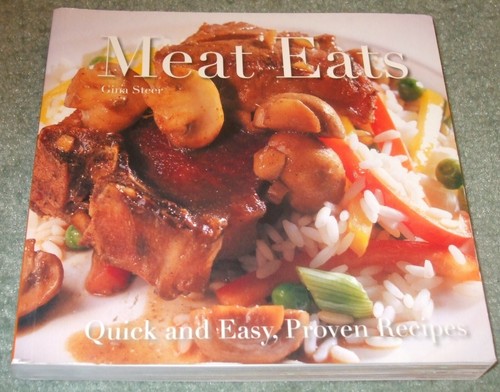 Meat Eats - Gina Steer - PB 2014 - Very Good Used - Ist. Edit. P&P Free