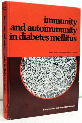 Immunity and Autoimmunity in Diabetes Mellitus Proceedings of theFrancqui Founda